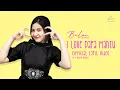 Download Lagu Bulan Sutena - I Love Papa Mantu (Official Lyric Video)