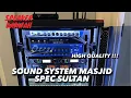 Download Lagu Sound Sistem Masjid Besar Dengan Mixer Digital dan Speaker Aktif Budget 160 Juta