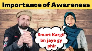 importance of awareness ku na kargil mai changes laya jaye kya possible hai kargil ladakh