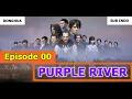 Download Lagu Purple River [Zi Chuan] Episode 00 Sub Indo