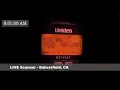 Live Scanner Bakersfield CA