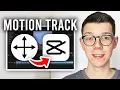 How To Motion Track In CapCut PC - Full Guide
