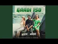 Lagu Gaadi 150