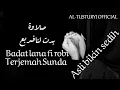 Sholawat~Badat lana Fi Robii~Lirik terjemah Sunda