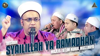 qosidah syailillah ya ramadhan nurul musthofa liveinnurulmusthofa 18 maret 2023