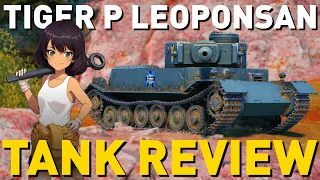 Tiger (P) Leoponsan - Tank Review - World of Tanks