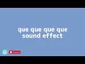 Download Lagu que que que que sound effect