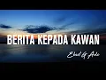 Lagu Berita Kepada Kawan - Ebiet G Ade [ LIRIK / LYRIC ]
