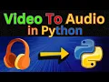Extract Music from Any with Python MP3 in Seconds