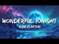 Eric Clapton - Wonderful Tonight