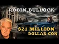 Robin Bullock The 21 Million Property Investigation Full Breakdown