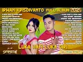 Download Lagu LUKA HATI LUKA DIRI - IRWAN SIMPATIK FULL ALBUM TERBARU 2025 | FULL ALBUM SIMPATIK MUSIC | SONIA