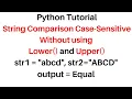 Python Full Course String Comparison Case Sensitive