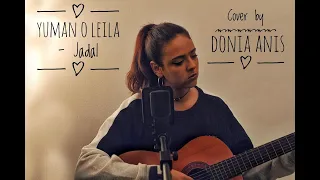 Yumain O Leila Jadal يومين و ليلة جدل Cover By Donia Anis 