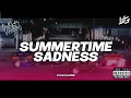 Download Lagu DJ SUMMERTIME SADNESS - (BOOTLEG) X MY NECK DROP TIKTOK KECE NEW 2024!!