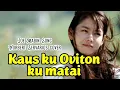 Download Lagu Kaus ku oviton ku matai Joe Mabin song || Norbert servarios cover #Joemabin #Kauskuovitonkumatai