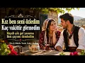 Kız Ben Seni Özledim / Kaç Vakittir Görmedim / Haydi Çık Gel Yanıma / Ben Çayımı Demledim 