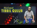 Lagu SHOLAWAT TIBBIL QULUB VERSI KOPLO PEGON