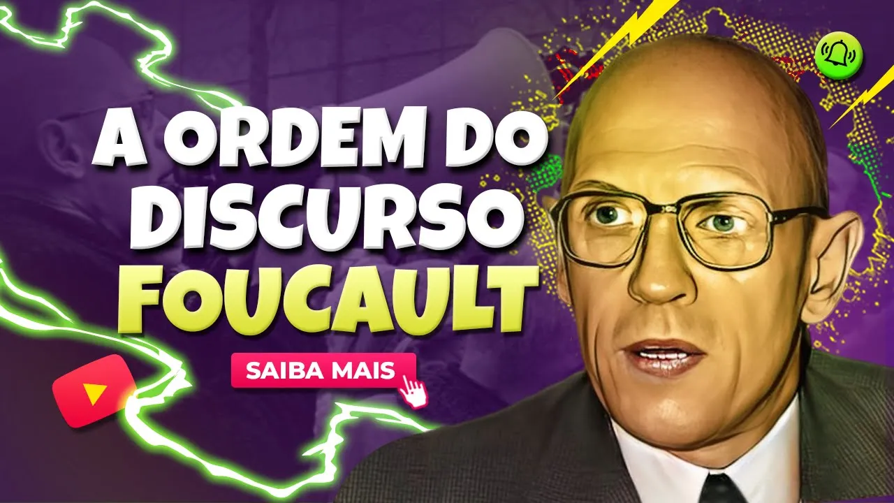 “A ORDEM DO DISCURSO” DE MICHEL FOUCAULT