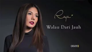 Download Raya - Walau Dari Jauh (Official Lyric Video) MP3