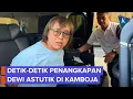 Detik-detik Dewi Astutik Penyelundup 2 Ton Narkoba Ditangkap di Hotel Kamboja