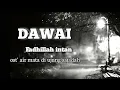 Download Lagu DAWAI ||Fadhillah intan|| lirik ost 'Air mata di ujung sajadah '