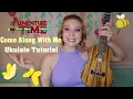 Adventure Time - COME ALONG WITH ME Ukulele Tutorial for Beginners
