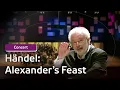 Lagu Händel - Alexander's Feast | Ondertiteld | Concert