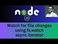 3 How to Watch a File for Changes in Node js Real-Time File Monitoring with fs watch