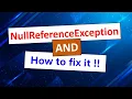 NullReferenceException and how do I fix it in C