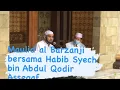 Download Lagu Maulid al Barzanji bersama Habib Syeh bin Abdul Qodir Assegaf