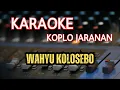 Download Lagu KARAOKE, WAHYU KOLOSEBO, KOPLO JARANAN