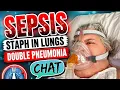Sepsis Double Pneumonia Staph In Lungs Chat