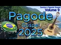 Download Lagu 2 Horas de Pagode gospel 2025 - O melhor do Samba e pagode - Volume 9