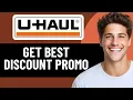 HOW TO GET WORKING UHAUL DISCOUNT PROMO CODES 2026