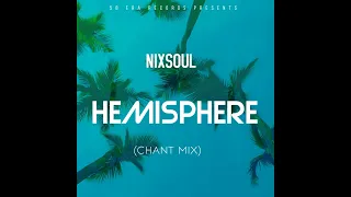 nixsoul hemisphere chant mix 