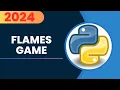 How to Create the FLAMES Game in Python Step-by-Step Tutorial