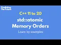 std atomic memory orders Compare relaxed consume acquire release sequence consistent mem order