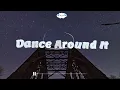 Joel Corry & Caity Baser - Dance Around It (Lyrics)