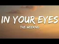 The Weeknd - In Your Eyes (Lyrics)