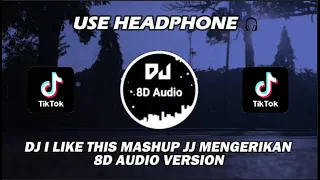 Download DJ I LIKE THIS MASHUP JJ MENGERIKAN VIRAL RIIOINSM DJ TEBANG VIRAL TIKTOK TERBARU 2023 (8D Audio) MP3