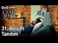 Download Lagu Uzak Şehir 31. Bölüm Tanıtım
