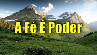 A Fé é Poder - Usando o poder da Alma Intelectual