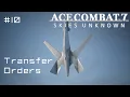 Lagu Transfer Orders - Ace Combat 7 First Playthrough #10 (Hard)