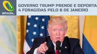 Foragidas pelo 8 de Janeiro são presas nos Estados Unidos e serão deportadas pelo governo Trump