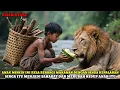 Download Lagu VIRAL!! MENOLONG SINGA KELAPARAN DI DALAM HUTAN, SEPOTONG SINGKONG REBUS MERUBAH HIDUPNYA..