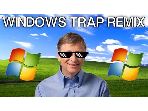 Download MP3 Windows XP Song (Trap Remix)