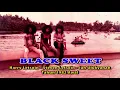 Download Lagu BLACK SWEET - DARE KOKONAO - Cipt. HARRY LETSOIN