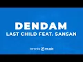 Download Lagu Dendam - Last Child feat. Sansan (KARAOKE VERSION)