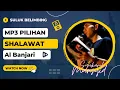 Download Lagu MP3 SHALAWAT PILIHAN DAN TERBARU, SYUKAROL MUNSYID, Full Album